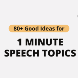 1 Minute Speech Topics