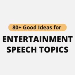 Entertainment Speech Topics