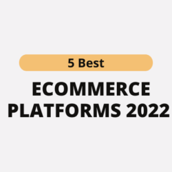 Top 5 Best ECommerce Platforms