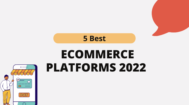 Top 5 Best ECommerce Platforms