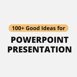 PowerPoint Presentation Topics